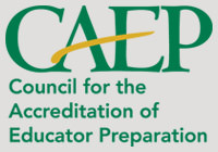 CAEP Council for the Accreditation of Educator Preparation